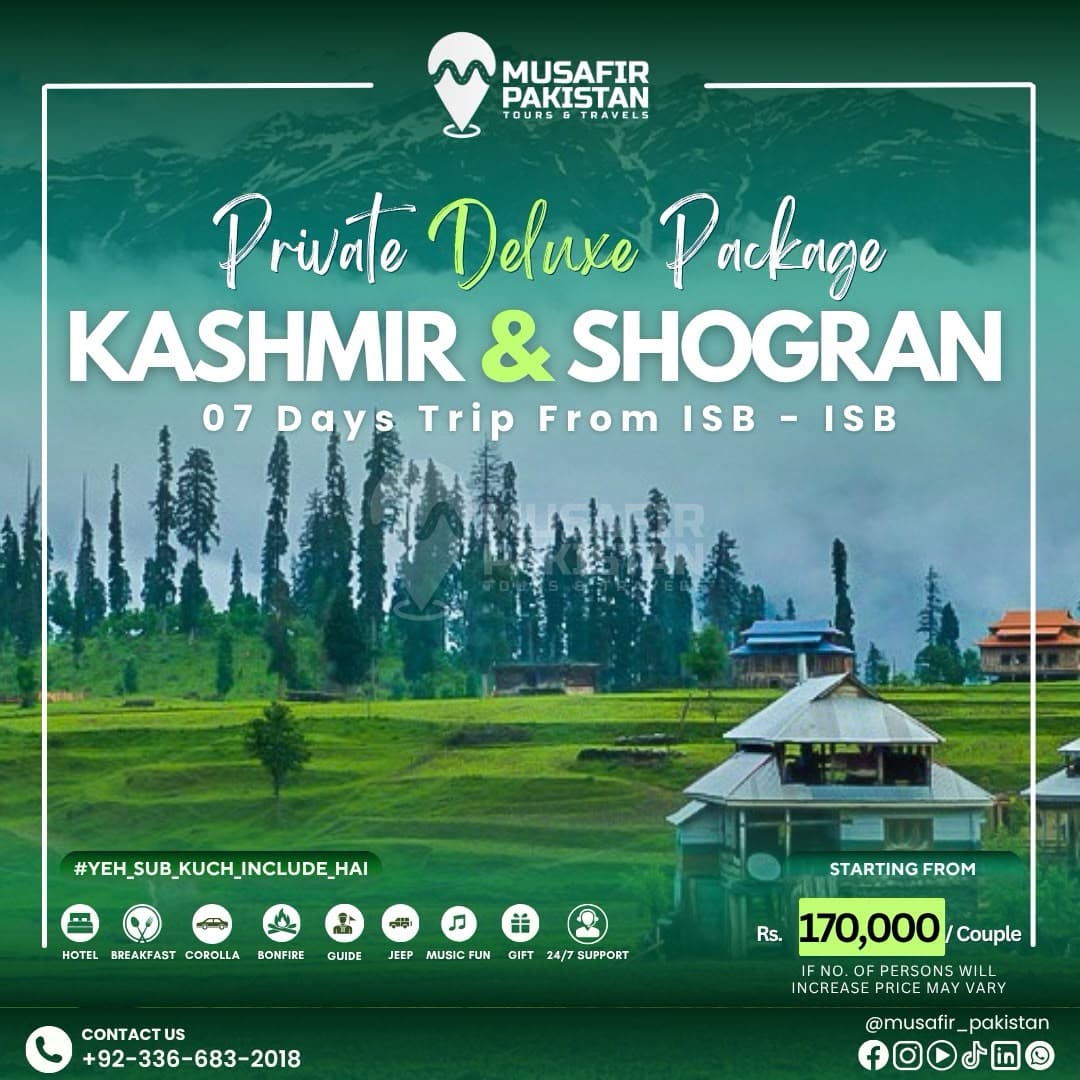 07 Days Private Deluxe Package for Kashmir | Shogran (ISB to ISB)