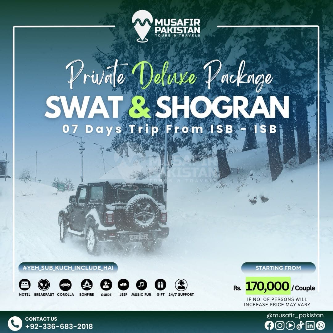 07 Days Private Deluxe Package for Swat | Shogran (ISB to ISB)
