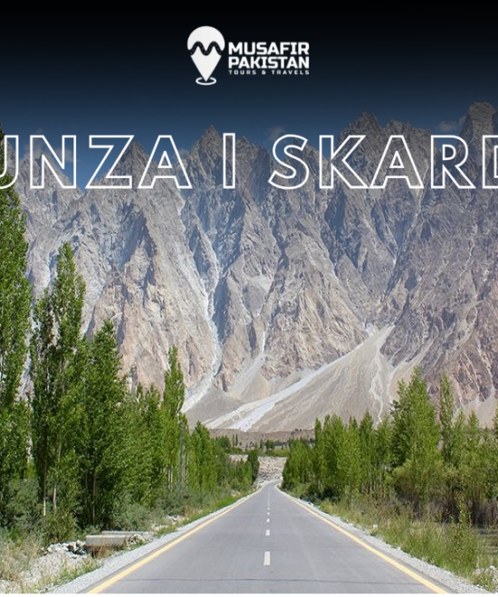 10 Days Private Package For Hunza | Skardu (ISB to ISB)