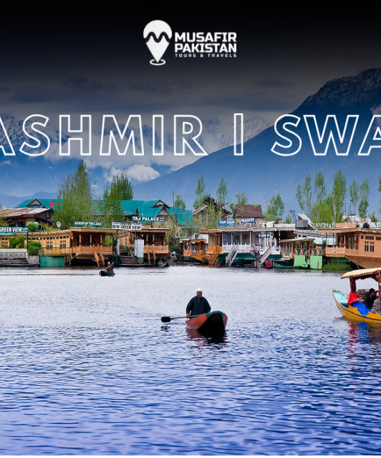 10 Days Private Package For Kashmir | Swat (ISB to ISB)