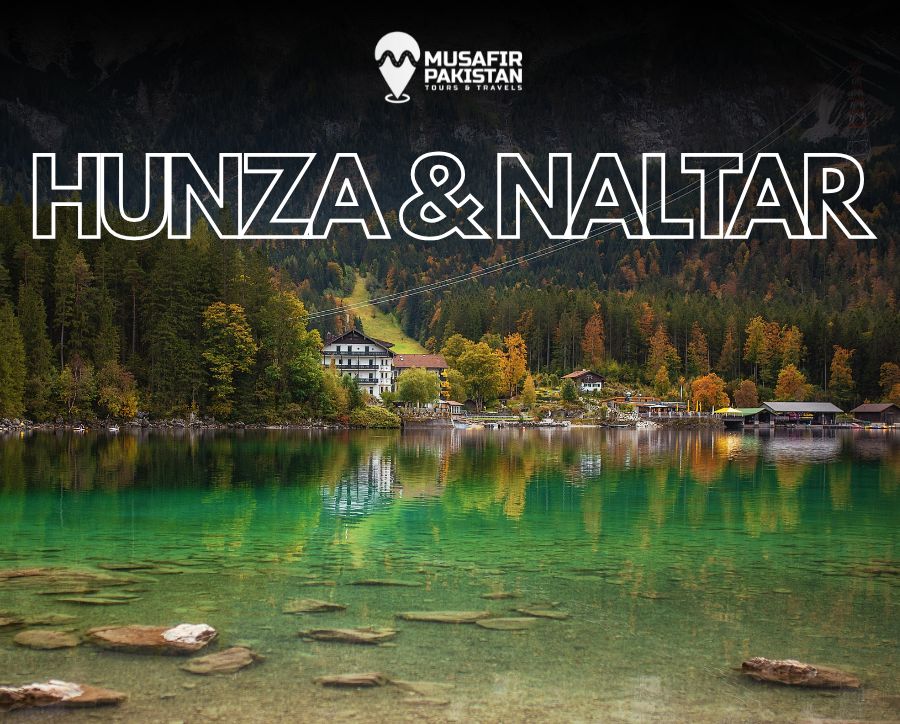 9 Days Hunza & Naltar Group Trip From Karachi