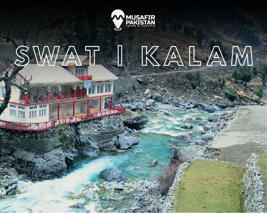 5 Days Private Package for Swat | Kalam (ISB to ISB)