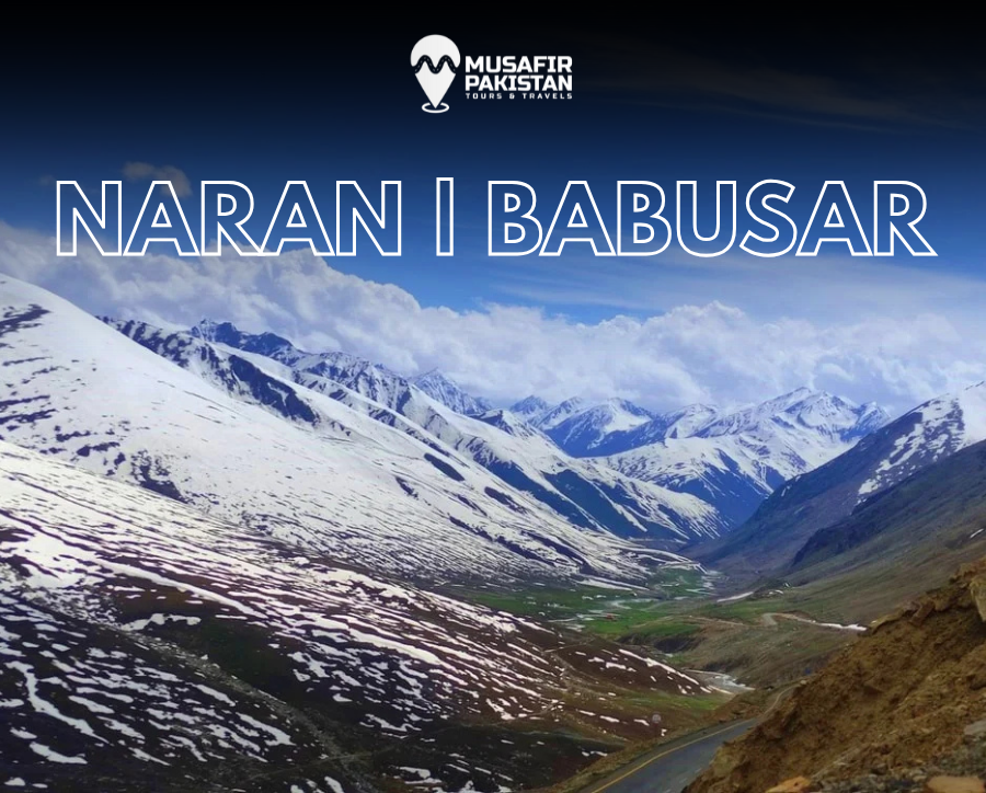 05 Days Private Package for Naran | Babusar (ISB to ISB)